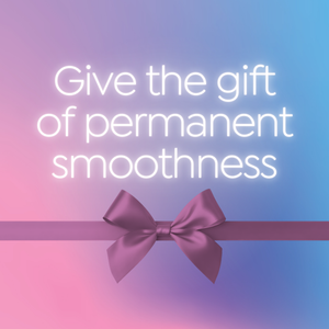 Gradient background with a purple bow and text 'Give the gift of permanent smoothness'.