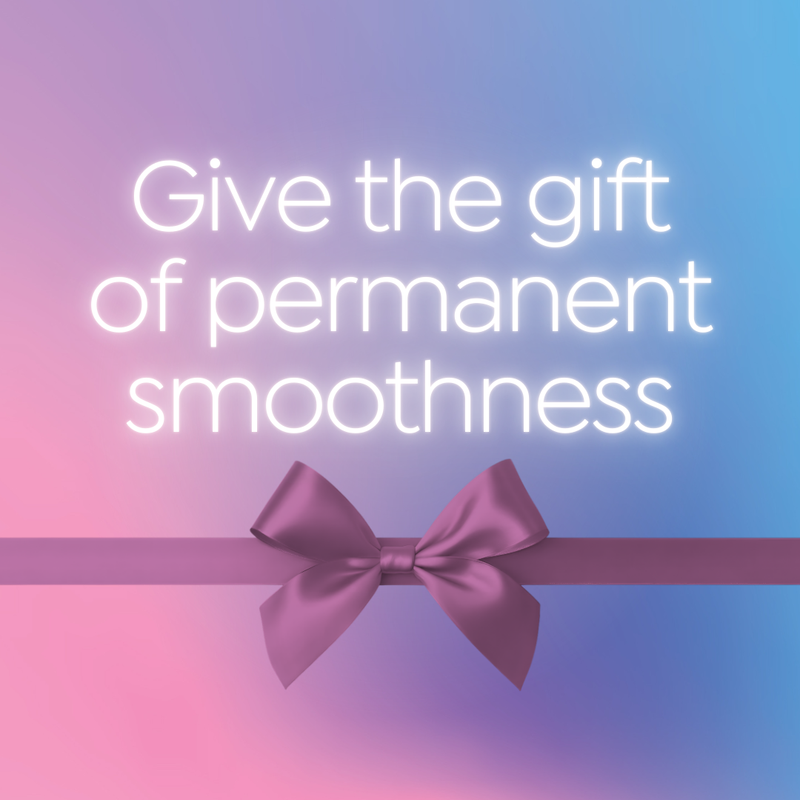 Gradient background with a purple bow and text 'Give the gift of permanent smoothness'.